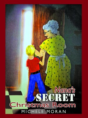 cover image of Nana's Secret Christmas Room